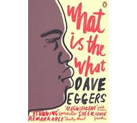 By Dave Eggers What is the What