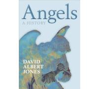 By David Albert Jones Angels: A History [Hardcover]