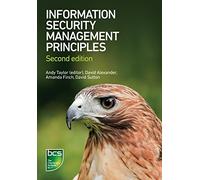 By David Alexander Information Security Management Principles (2nd Revised edition)