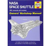 By David Baker NASA Space Shuttle Manual An Insight into the Design, Construction and Operation of the NASA Space Shuttle by Baker, David ( Author ) ON Mar-30-2011, Hardback