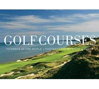 By David Cannon Golf Courses: Fairways of the World