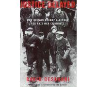By David Cesarani Justice Delayed: How Britain Became A Refuge For Nazi War Crimina: How Britain Became a Refuge for N (New Ed) [Paperback]