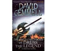 By David Gemmell - The First Chronicles Of Druss The Legend (Drenai)
