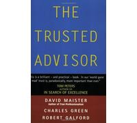 By David H. Maister The Trusted Advisor (New edition)