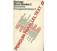 By David J Constantine German Short Stories: Deutsche Kurzgeshichten: Volume 2 (Penguin Parallel Text Series) (2nd Edition)