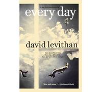 By David Levithan - Every Day