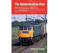 By David N. Clough Modernisation Plan: British Railways' Blueprint for the Future [Hardcover]