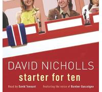 By David Nicholls Starter for Ten [Audio CD]