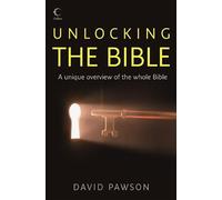 By David Pawson Unlocking the Bible