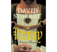 By David Starkey Henry: Virtuous Prince (1st Edition)