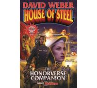 By David Weber House of Steel (Honor Harrington)