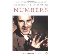 By David Wells - The Penguin Dictionary of Curious and Interesting Numbers (Penguin Press Science) (Rev Ed)