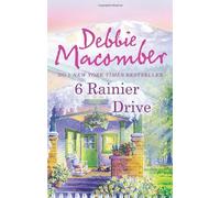 By Debbie Macomber - 6 Rainier Drive (MIRA) (A Cedar Cove Story)