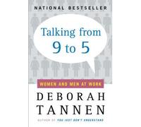By Deborah Tannen ; Tannen ( Author ) [ Talking from 9 to 5: Women and Men at Work By Sep-2001 Paperback