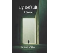 By Default: A Novel (The Attribution Sequence)
