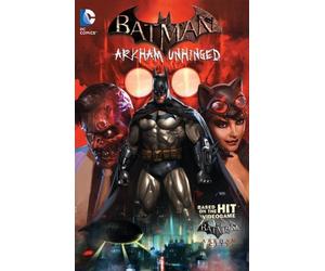By Derek Fridolfs Batman Arkham Unhinged TP Vol 1
