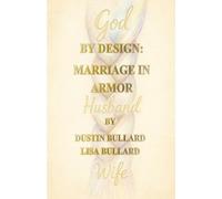 By Design: Marriage in Armor (By Design Devotionals)