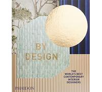 By Design: The World's Best Contemporary Interior Designers – Phaidon Press