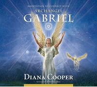 By Diana Cooper Meditation to Connect With Archangel Gabriel: Audio CD (Angel & Archangel Meditations) (Findhorn Press, 1st edition)