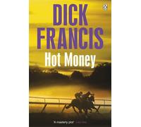 By Dick Francis Hot Money [Paperback]