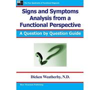 By Dicken C Weatherby - Signs and Symptoms Analysis from a Functional Perspective (2nd (second) edition)