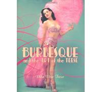 By Dita Von Teese - Burlesque and the Art of the Teese / Fetish and the Art of the Teese (1st (first) edition)