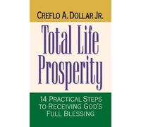 By DOLLAR CREFLO - TOTAL LIFE PROSPERITY