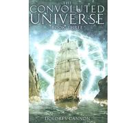 By Dolores Cannon The Convoluted Universe, Book Three Cannon, Dolores ( Author ) Feb-10-2008 Paperback