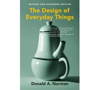 By Donald A. Norman The Design of Everyday Things, revised and expanded edition (2nd revised and expanded ed)