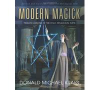 By Donald Michael Kraig - Modern Magick: Twelve Lessons in the High Magickal Arts (Rev Exp)