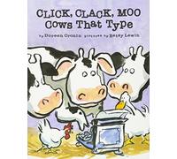 By Doreen Cronin - Click, Clack, Moo: Cows That Type (Clicka Clack Moo) (New edition)