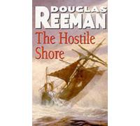 By Douglas Reeman - The Hostile Shore (New Impression)