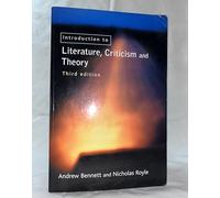 By Dr Andrew Bennett An Introduction to Literature, Criticism and Theory (3rd Edition)
