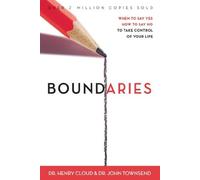 By Dr. Henry Cloud Boundaries: When to Say Yes, How to Say No: When to Say Yes, When to Say No, to Take Control of Your (Revised) [Hardcover]