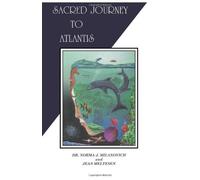 By Dr Norma J Milanovich Sacred Journey To Atlantis [Paperback]