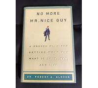 By Dr Robert A Glover - No More MR Nice Guy