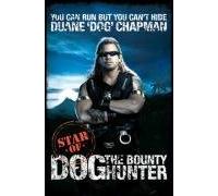 By Duane Chapman You Can Run But You Can't Hide: Star of Dog the Bounty Hunter (First Edition First Print) [Hardcover]