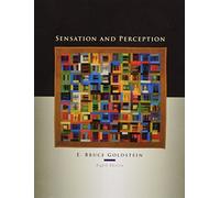 By E. Bruce Goldstein Sensation and Perception (8th Edition)