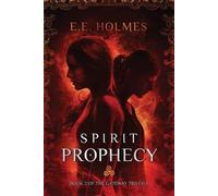 By E.E. Holmes Spirit Prophecy: Book 2 of The Gateway Trilogy (1st Edition) [Paperback]