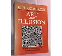 By E.H. Gombrich - Art and Illusion A Study in the Psychology of Pictorial Representation by Gombrich, E.H. ( Author ) ON Apr-22-2002, Paperback