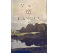 By E.M. Forster Maurice (Penguin Classics) (New Ed)