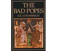By E. R. Chamberlin The Bad Popes (2nd Second Edition) [Hardcover]