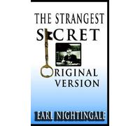 By Earl Nightingale Earl Nightingale's The Strangest Secret [Paperback]