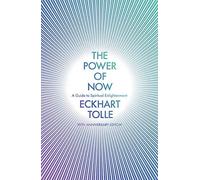 By Eckhart Tolle ThePower of Now A Guide to Spiritual Enlightenment by Tolle, Eckhart ( Author ) ON Feb-01-2001, Paperback