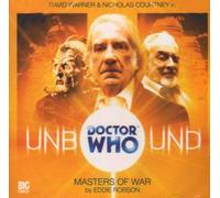 By Eddie Robson - Doctor Who Unbound Masters of War CD (Dr Who Big Finish)