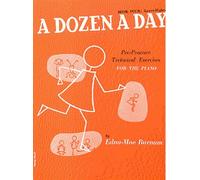 By Edna Mae Burnam - A Dozen a Day: Pre-practice Technical Exercises for the Piano: Lower Higher Bk. 4