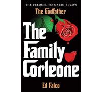 By Edward Falco - The Family Corleone