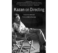 By Elia Kazan - Kazan on Directing (Vintage)