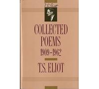By Eliot, T. S. ( Author ) [ Collected Poems, 1909-1962 By Sep-1963 Hardcover
