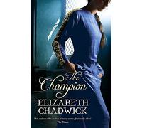 By Elizabeth Chadwick - The Champion (New Ed)